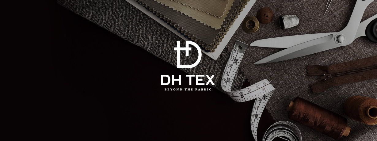 DH TEX. BEYOND THE FABRIC
